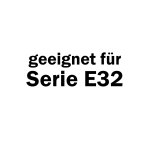geeignet fr Serie E32